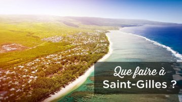 que faire a saint gilles la réunion