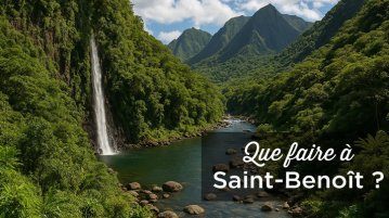 Saint-Benoît, La Réunion: Que faire, voir et visiter ? que faire a saint benoit