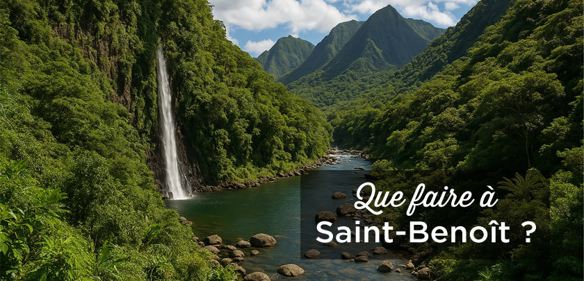 Saint-Benoît, La Réunion: Que faire, voir et visiter ?